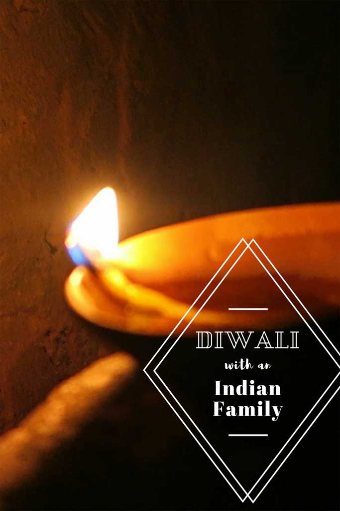 Celebrating Diwali with an Indian family, celebrating diwali, diwali in india, celebrating diwali in india