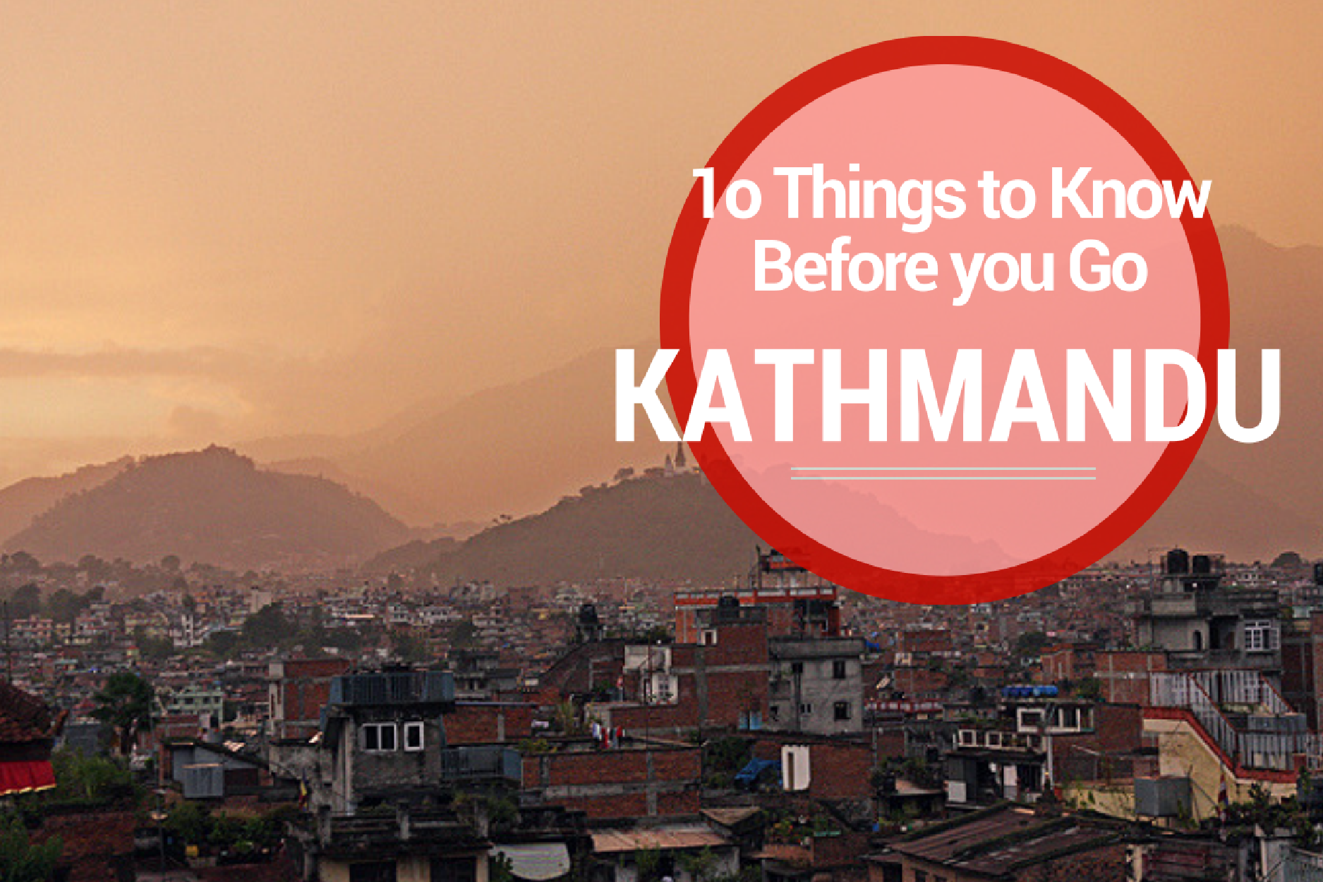 10 Things to know before you go to Kathmandu, Kathmandu travel guide