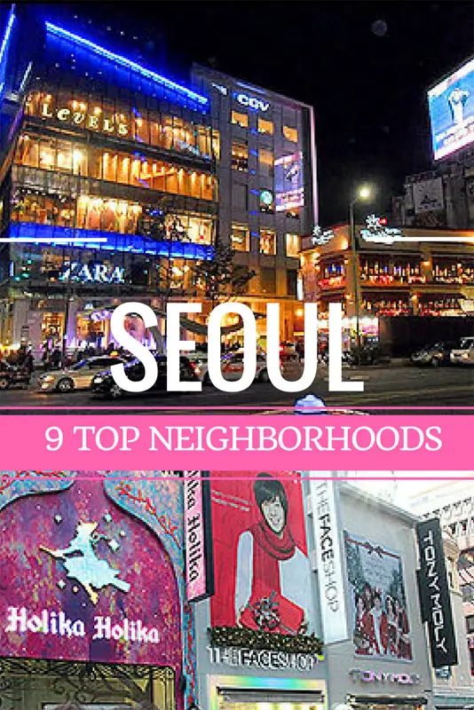 9 Best Neighborhoods in Seoul, best places in seoul, top places in seoul, seoul sightseeing