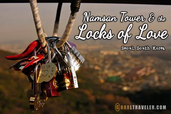 directions to namsan seoul tower, how to get to the locks of love, how to get to namsan seoul tower, romantic attraction in KOrea