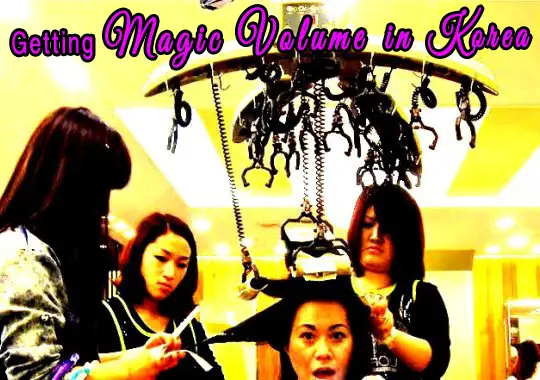 getting a magic volume perm in korea, getting hair done in korea, korean hair styles, korean fashion