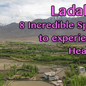 ladakh heaven on earth, ladakh travel guide, what to do in ladakh