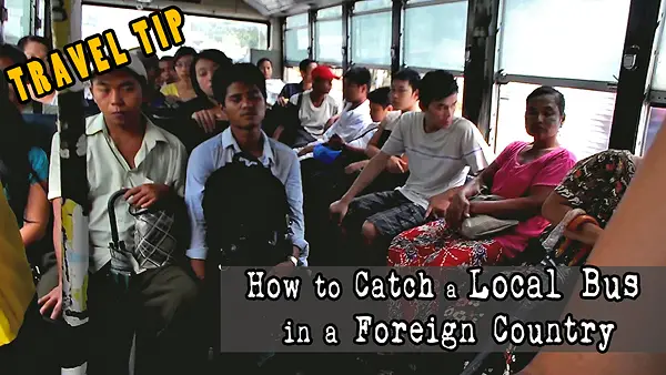 how to catch a bus in myanmar, how to catch a bus in a foreign country, catching a bus in yangon, solo travel tips for getting around by bus, getting around by bus in myanmar, getting around by bus in southeast asia, getting around by bus in asia, how to use the bus