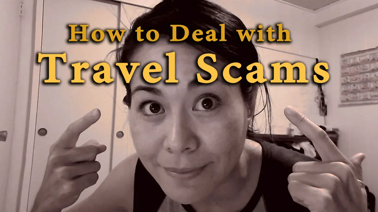 how to deal with travel scams, how to avoid travel scams, travel scams for tourists