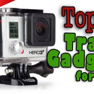 Top 10 Travel Gadgets for 2014: GoPro Hero 3+, gifts for travelers