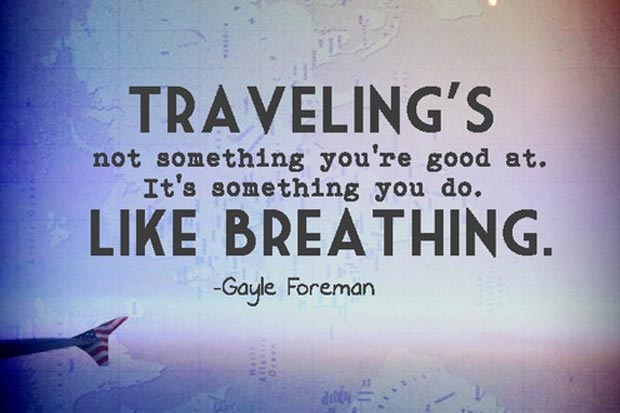 travel quotes, travel inspiration, travel is like breathing quote