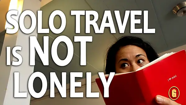 traveling alone is not lonely, is traveling alone lonely, is solo travel lonely, travel and loneliness, being solo and lonely