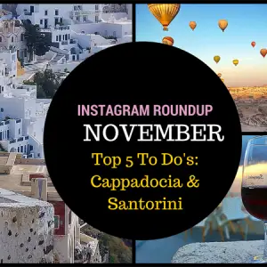 Top 5 Things to Do, things to do cappadocia, things to do santorini