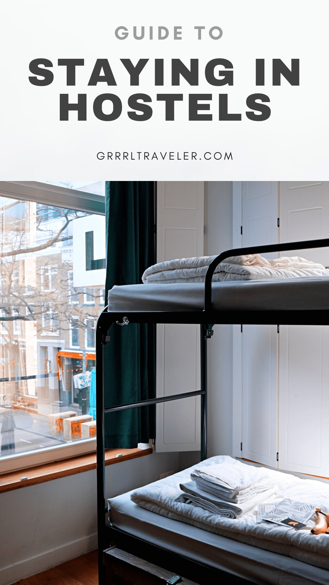 GUIDE TO STAYING IN HOSTELS