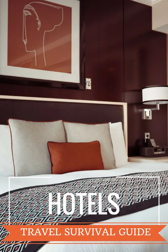 tips for staying in hotels , travel survival guide hotels, staying at hotels, hotel etiquette