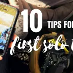 10 tips for your first solo trip, planning your first solo trip, tips for solo trip, first solo trip, planning your solo trip,