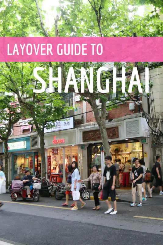 Layover Guide to Shanghai