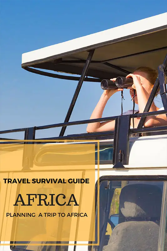 travel guide africa, trip planning for africa, thigns to know before you go to africa