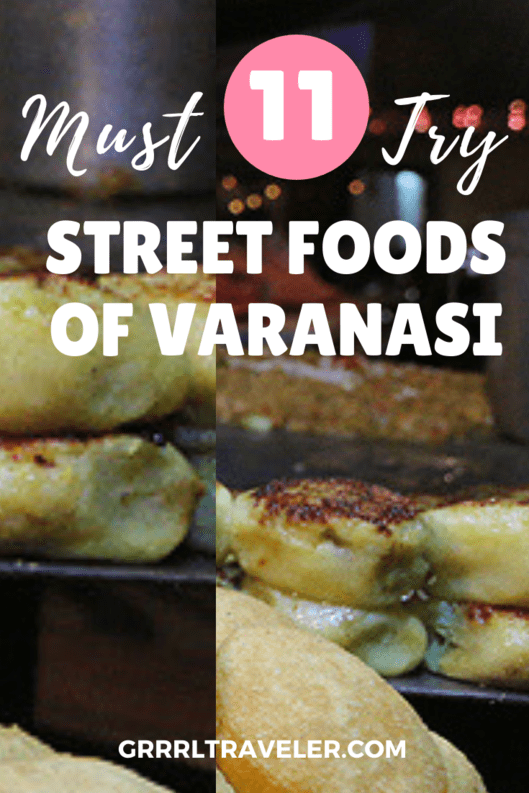 top 11 must try street foods in varanasi