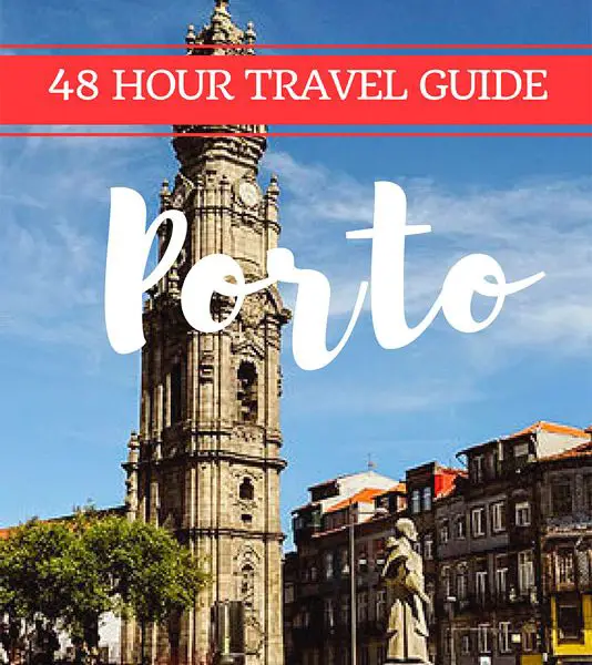 48 hours porto travel guide