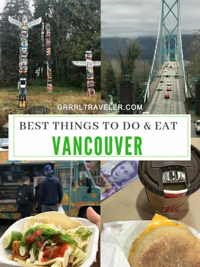 25 Best Things to Do in Vancouver | Vancouver Travel Guide
