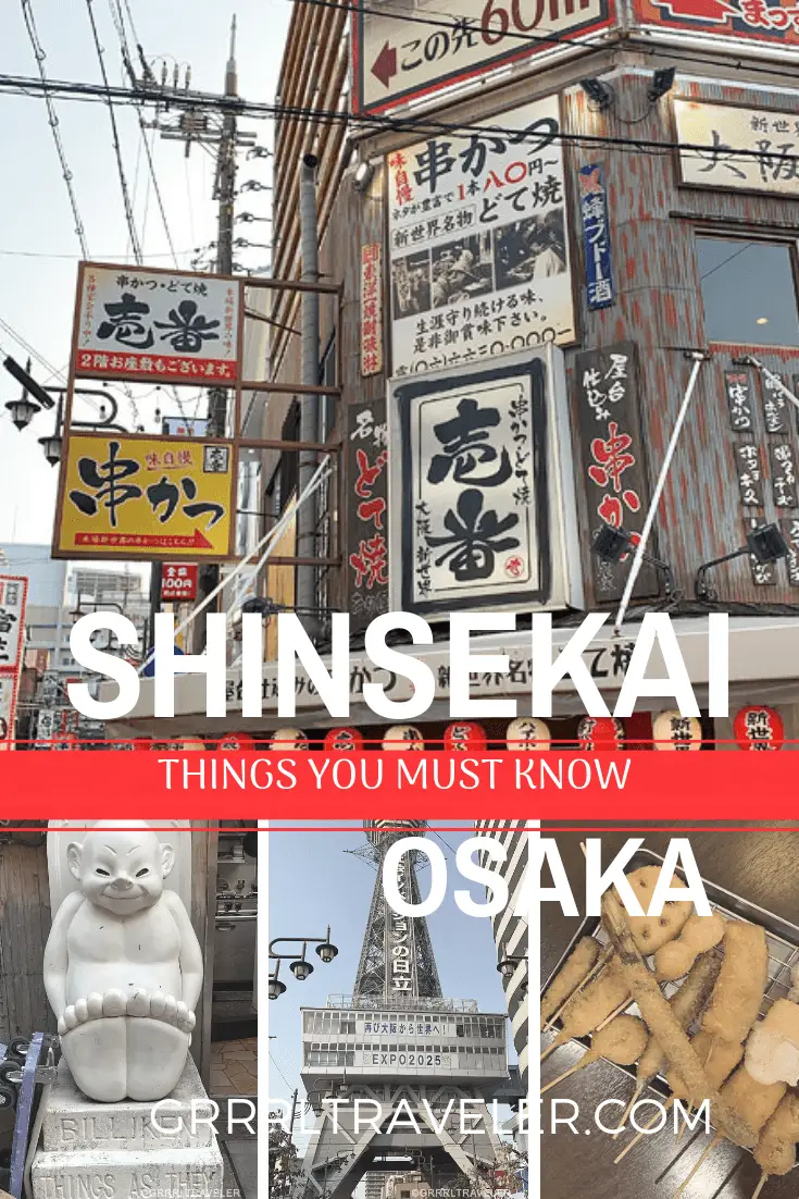 Things you MUST KNOW SHINSEKAI KUSHIKATSU, Osaka
