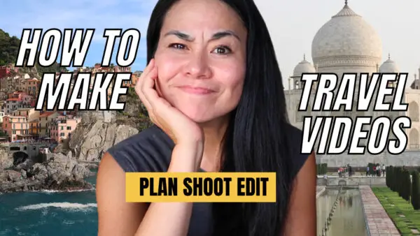 how to make travel videos on youtube