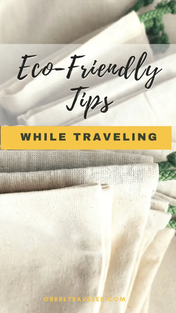 Eco-Friendly Tips while Traveling