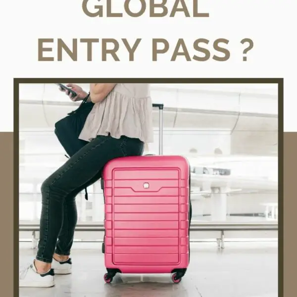 SHOULD YOU GET A Global Entry Pass