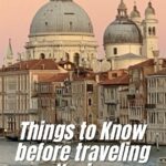 things to know before traveling venice