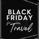 Black Friday Deals for Travelers