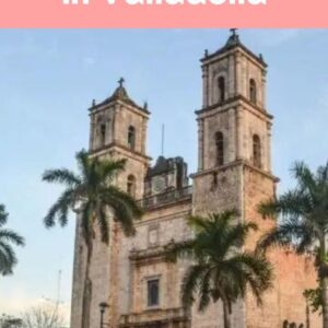 best things to do in valladolid mexico