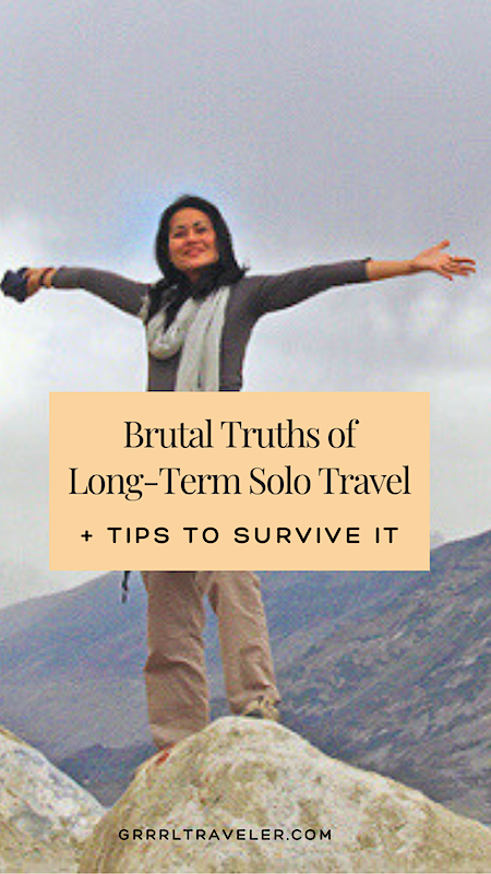 truths of long term travel solo travel tips